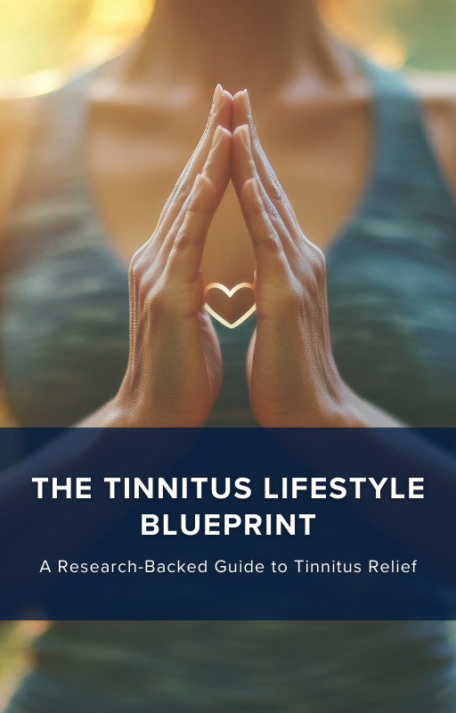 The Tinnitus Lifestyle Blueprint | A Research-Backed Guide to Tinnitus Relief